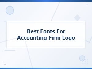 Best Free Accounting Fonts for a Professional Firm Logo