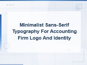 Modern Sans-Serif Fonts for Minimalist Accounting Firm Logo Design and Identity