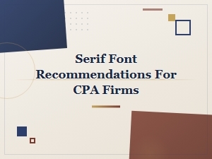 Best Serif Font Recommendations for Cpa Firms and Accounting Practices